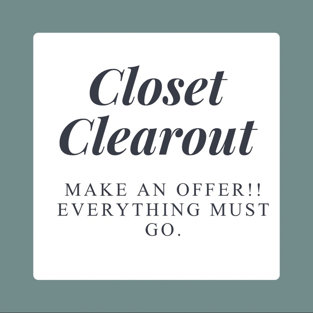 CLOSET CLEAR OUT.